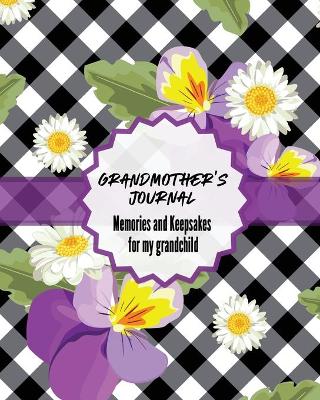 Grandma's Journal Memories and Keepsakes For My Grandchild