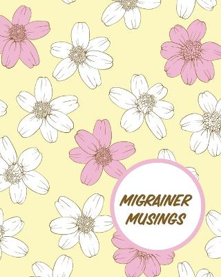 Migrainer Musings