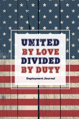 United By Love Divided By Duty