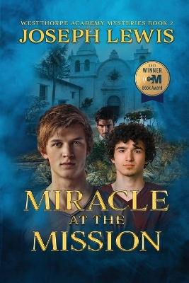 Miracle at the Mission
