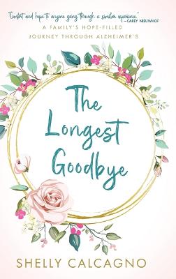 The Longest Goodbye