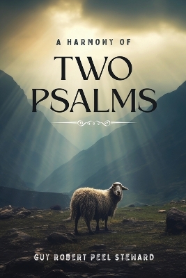 Harmony of Two Psalms