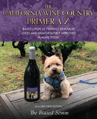 California Wine Country Primer A-Z