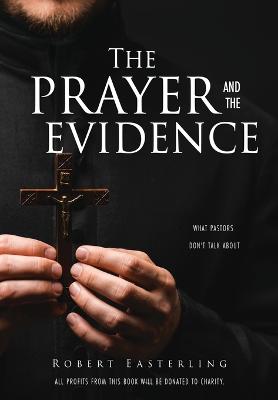 The prayer and the evidence