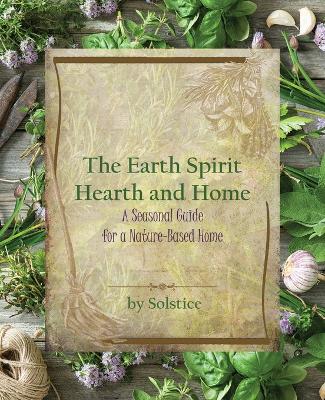The Earth Spirit Hearth and Home