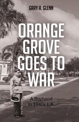 Orange Grove Goes to War