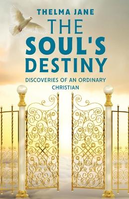 The Soul's Destiny