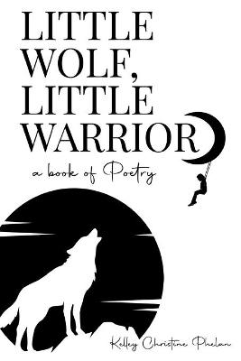 Little Wolf, Little Warrior