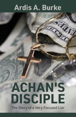Achan's Disciple
