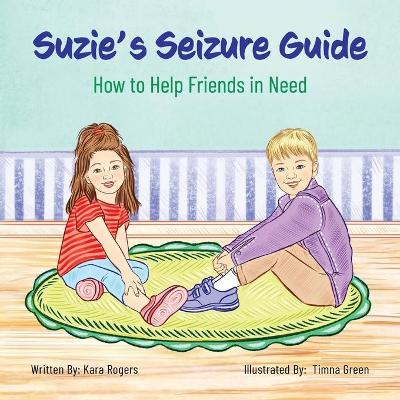 Suzie's Seizure Guide