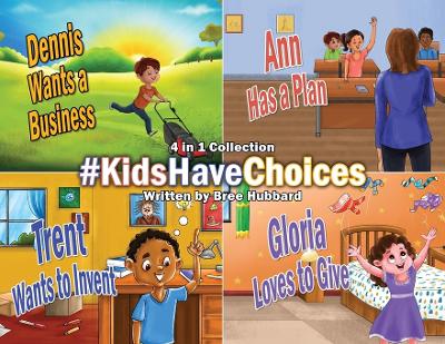 #KidsHaveChoices