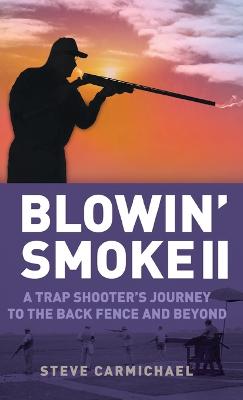 Blowin' Smoke II