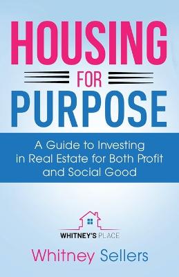 Housing For Purpose