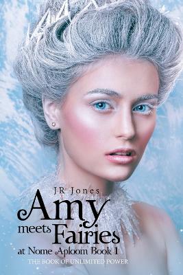 Amy Meets Fairies at Nome Aploom Book 1