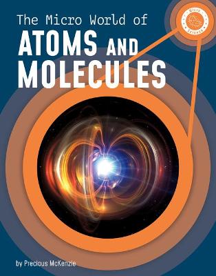 Micro World of Atoms and Molecules