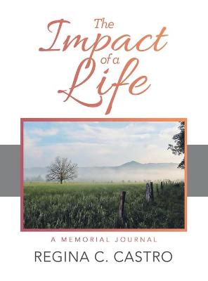 The Impact of a Life