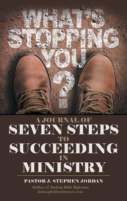 A Journal of Seven Steps to Succeeding in Ministry