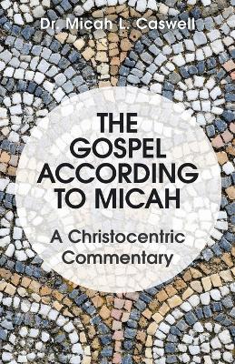 The Gospel According to Micah