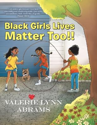 Black Girls Lives Matter Too!!