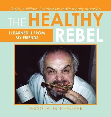 The Healthy Rebel