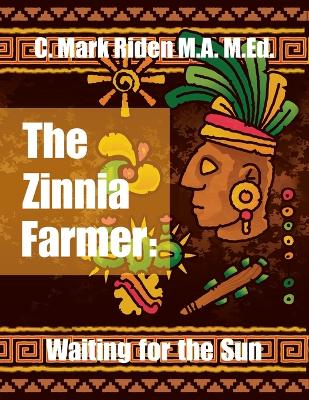 The Zinnia Farmer