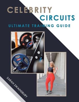 Celebrity Circuits Ultimate Training Guide