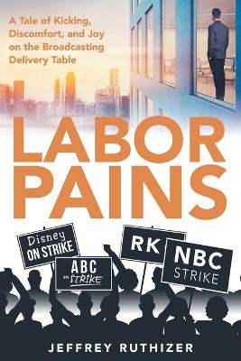 Labor Pains