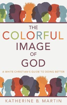 The Colorful Image of God