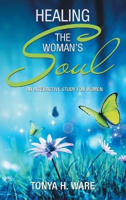 Healing the Woman's Soul