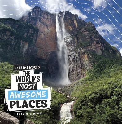 World's Most Awesome Places