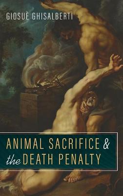 Animal Sacrifice and the Death Penalty