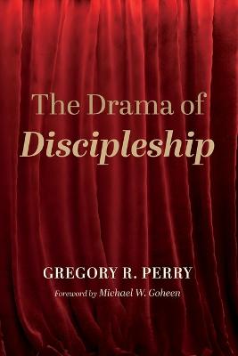 Drama of Discipleship