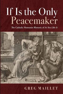 If Is the Only Peacemaker