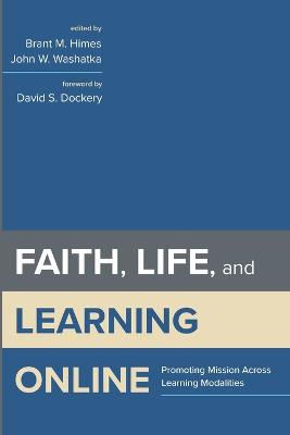 Faith, Life, and Learning Online