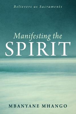 Manifesting the Spirit