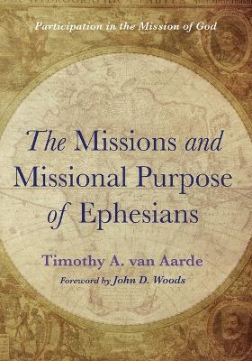 The Missions and Missional Purpose of Ephesians