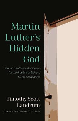 Martin Luther's Hidden God