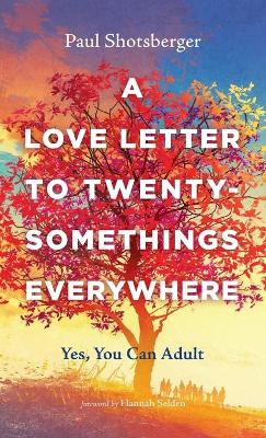 A Love Letter to Twentysomethings Everywhere