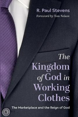 The Kingdom of God in Working Clothes