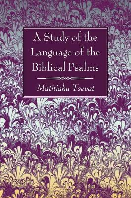 Study of the Language of the Biblical Psalms