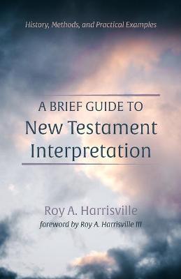 A Brief Guide to New Testament Interpretation