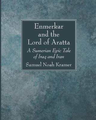 Enmerkar and the Lord of Aratta