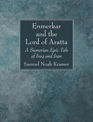 Enmerkar and the Lord of Aratta