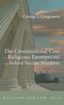 The Constitutional Case for Religious Exemptions from Federal Vaccine Mandates