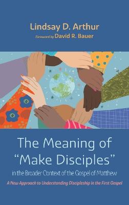 Meaning of "Make Disciples" in the Broader Context of the Gospel of Matthew