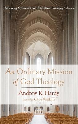 An Ordinary Mission of God Theology