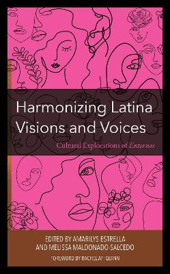 Harmonizing Latina Visions and Voices