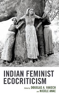 Indian Feminist Ecocriticism