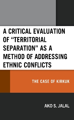 A Critical Evaluation of "Territorial Separation" as a Method of Addressing Ethnic Conflicts