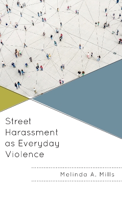 Street Harassment as Everyday Violence